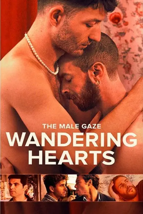 Постер до фільму "The Male Gaze: Wandering Hearts"