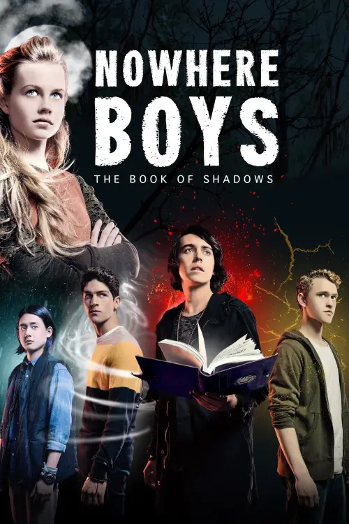 Постер до фільму "Nowhere Boys: The Book of Shadows"