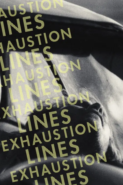 Постер до фільму "Exhaustion Lines"