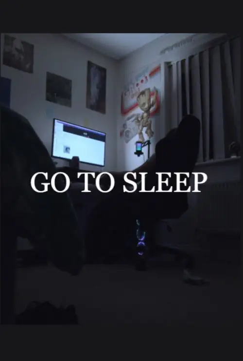 Постер до фільму "GO TO SLEEP"