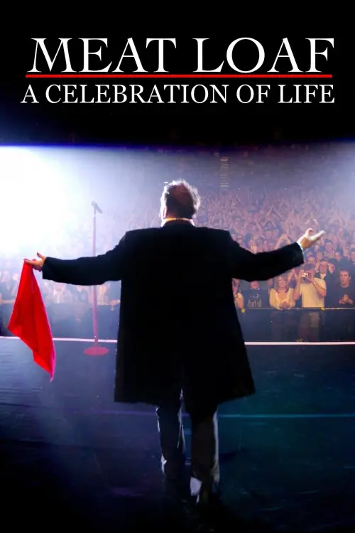 Постер до фільму "Meat Loaf - A Celebration Of Life"