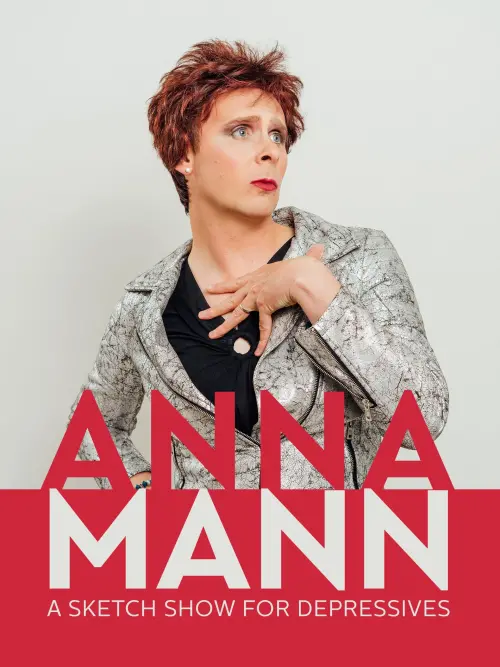 Постер до фільму "Anna Mann - A Sketch Show for Depressives"