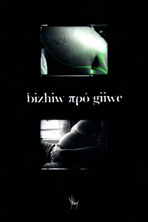 Постер до фільму "giiwe πρό bizhiw / bizhiw πρό giiwe"