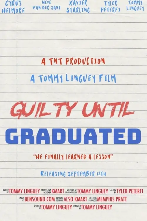 Постер до фільму "Guilty until Graduated"