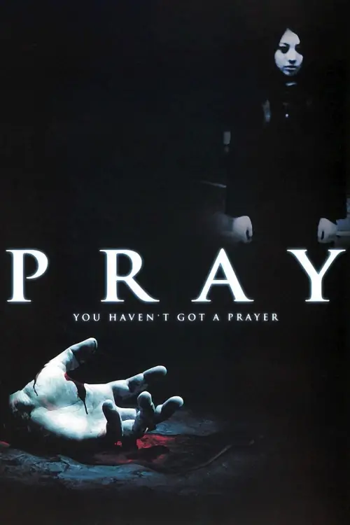 Постер до фільму "Pray"