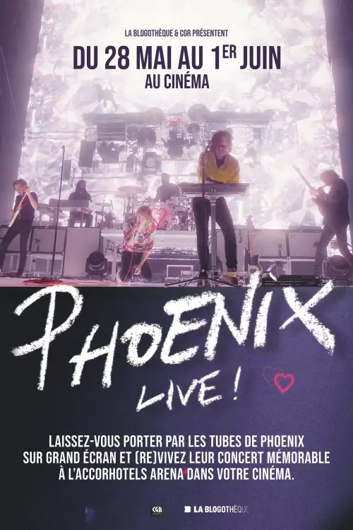 Постер до фільму "Phoenix Live ! - Le concert sur grand écran"