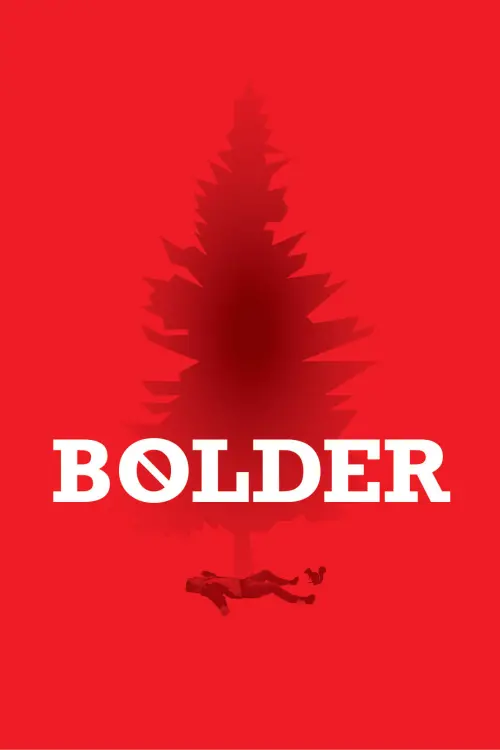Постер до фільму "Bolder"