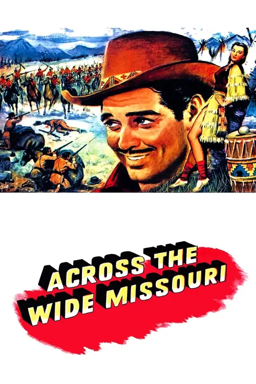 Постер до фільму "Across the Wide Missouri"