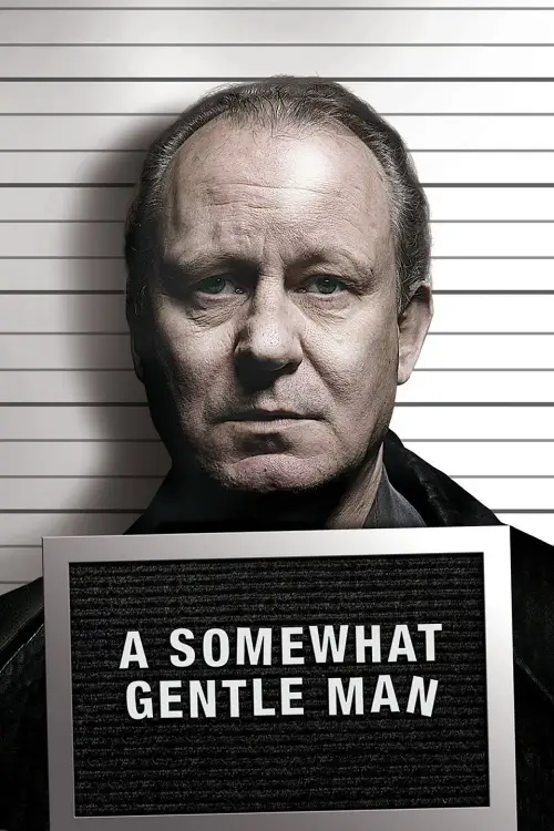 Постер до фільму "A Somewhat Gentle Man"