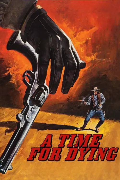 Постер до фільму "A Time for Dying"