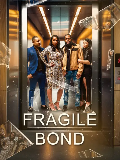 Постер до фільму "Fragile Bond"