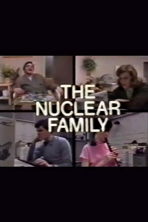 Постер до фільму "The Nuclear Family"