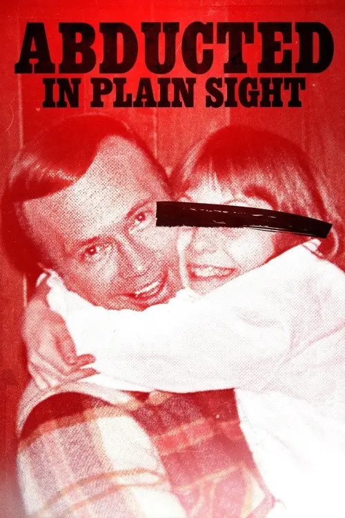 Постер до фільму "Abducted in Plain Sight"