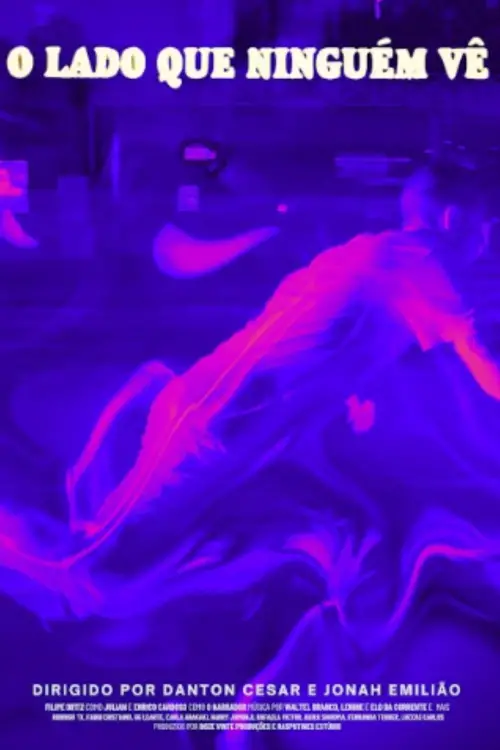 Постер до фільму "O Lado Que Ninguém Vê"