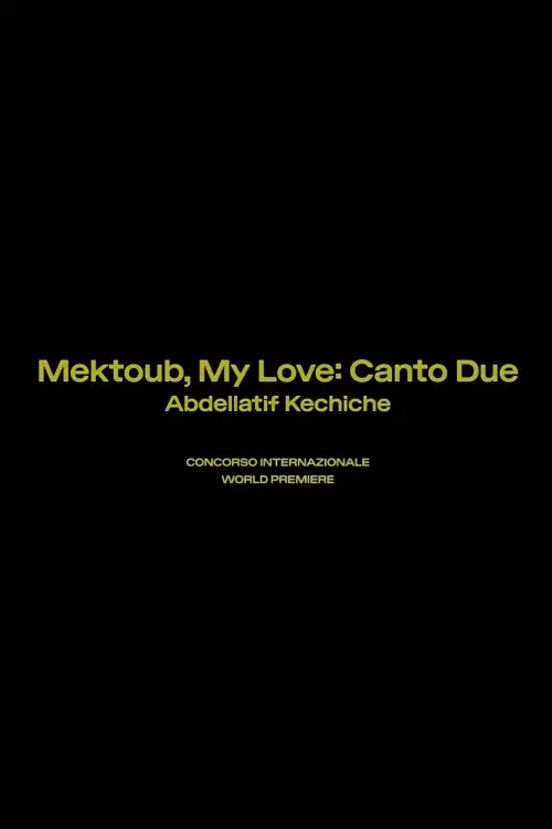 Постер до фільму "Mektoub, My Love: Canto Due"