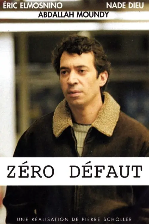 Постер до фільму "Zéro défaut"