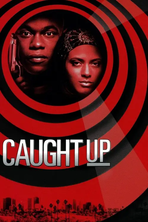 Постер до фільму "Caught Up"