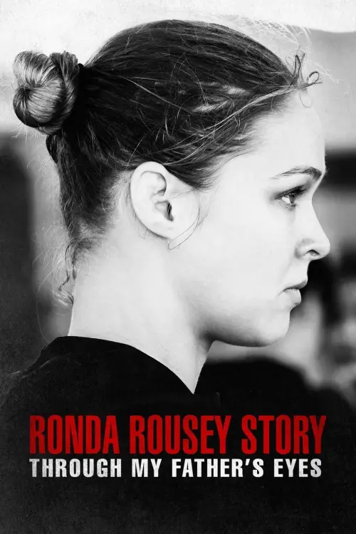 Постер до фільму "The Ronda Rousey Story: Through My Father