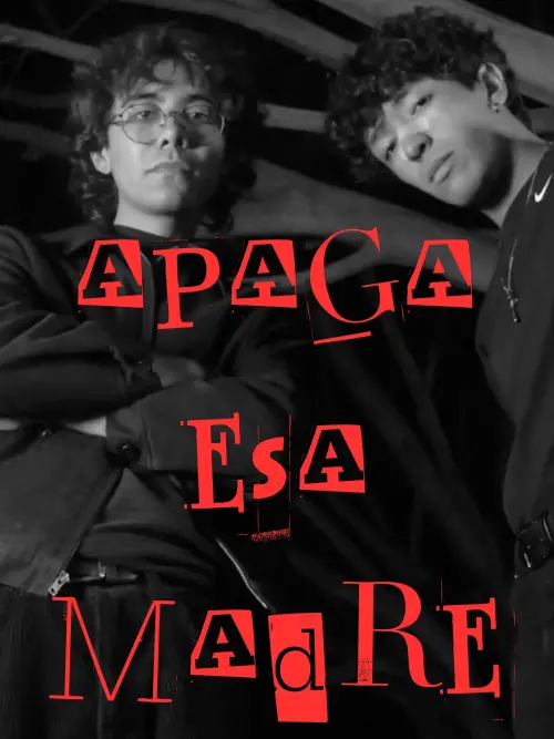 Постер до фільму "APAGA ESA MADRE"