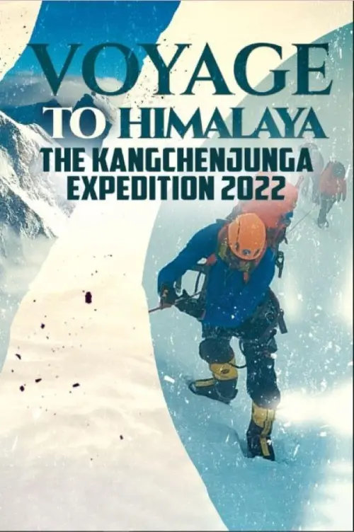 Постер до фільму "Voyage to Himalaya - The Kangchenjunga Expedition 2022"