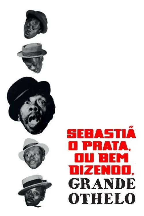 Постер до фільму "Sebastião Prata, ou Bem Dizendo, Grande Otelo"