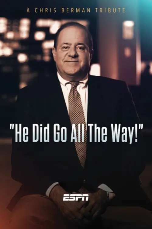 Постер до фільму "He Did Go All the Way: A Chris Berman Tribute"