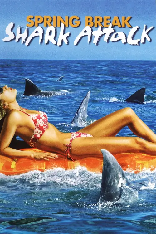 Постер до фільму "Spring Break Shark Attack"