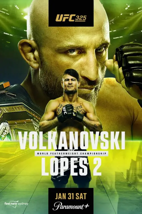 Постер до фільму "UFC 325: Volkanovski vs. Lopes 2"