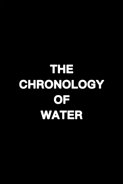 Постер до фільму "The Chronology of Water"