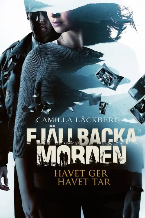 Постер до фільму "The Fjällbacka Murders: The Sea Gives, the Sea Takes"