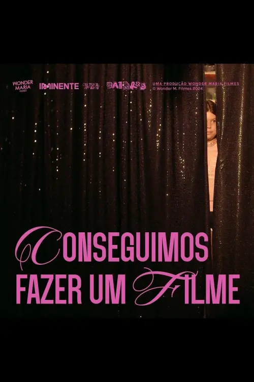 Постер до фільму "Conseguimos Fazer Um Filme"
