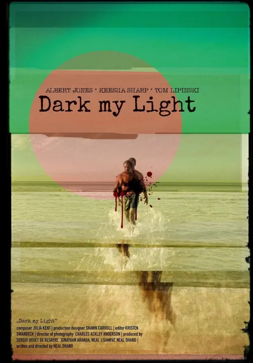 Постер до фільму "Dark My Light"