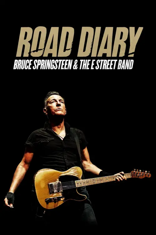Постер до фільму "Road Diary: Bruce Springsteen and The E Street Band"