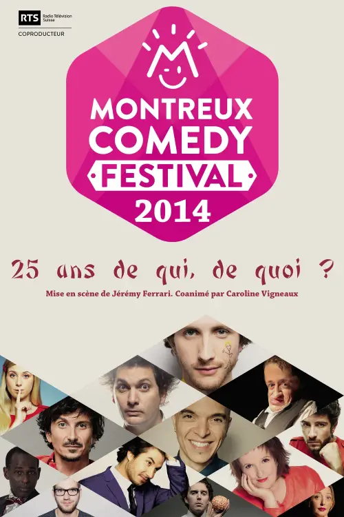 Постер до фільму "Montreux Comedy Festival 2014 - 25 ans de qui, de quoi ?"