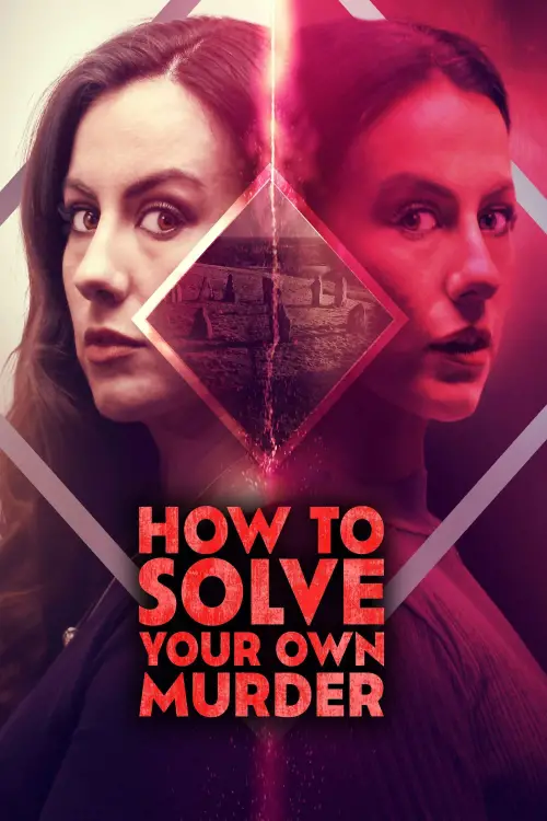 Постер до фільму "How to Solve Your Own Murder"