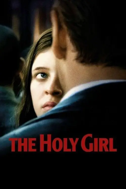 Постер до фільму "The Holy Girl"