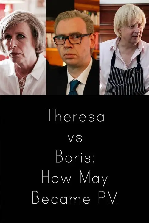 Постер до фільму "Theresa vs Boris: How May Became PM"