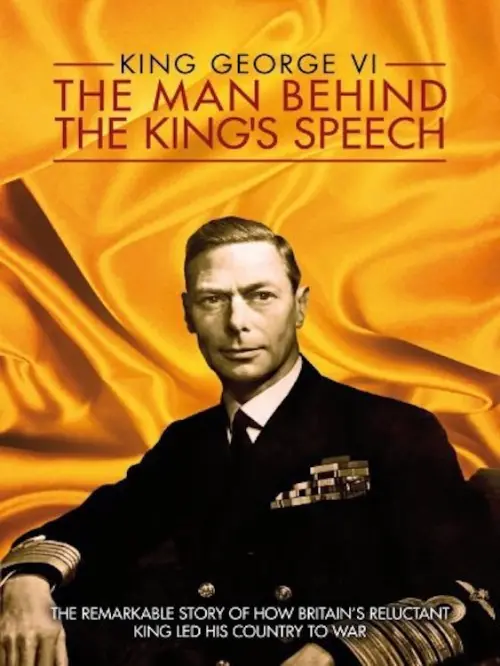Постер до фільму "King George VI: The Man Behind the King
