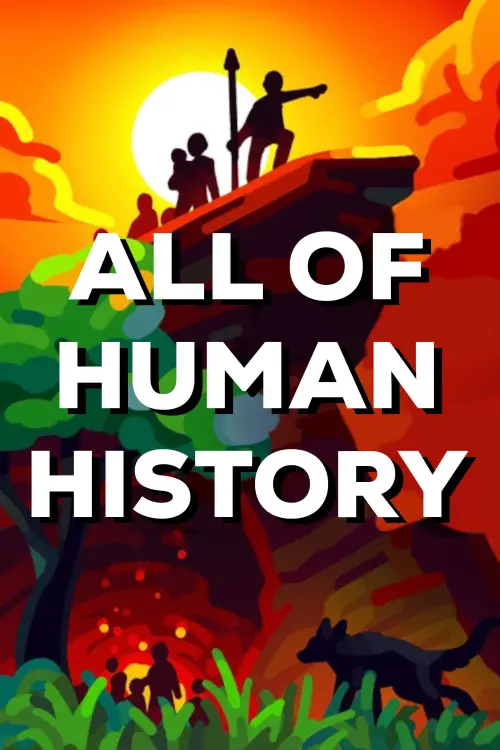 Постер до фільму "All Of Human History In One Hour"