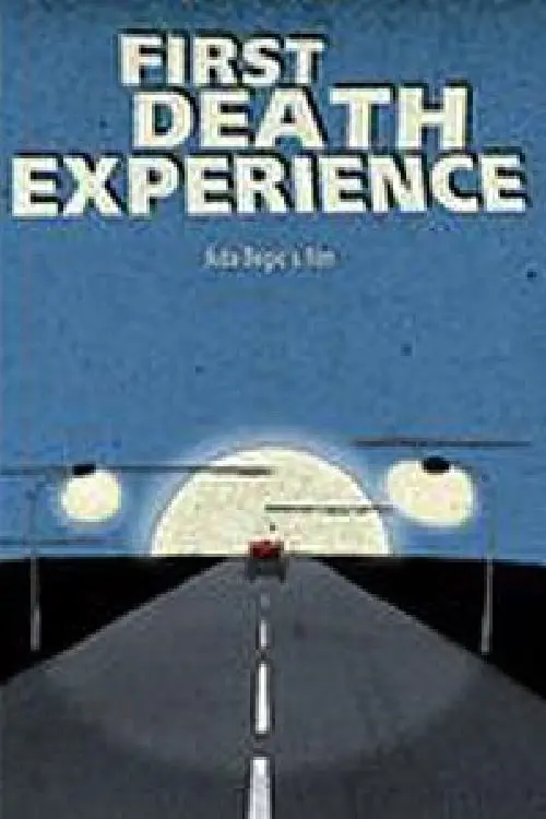 Постер до фільму "First Death Experience"