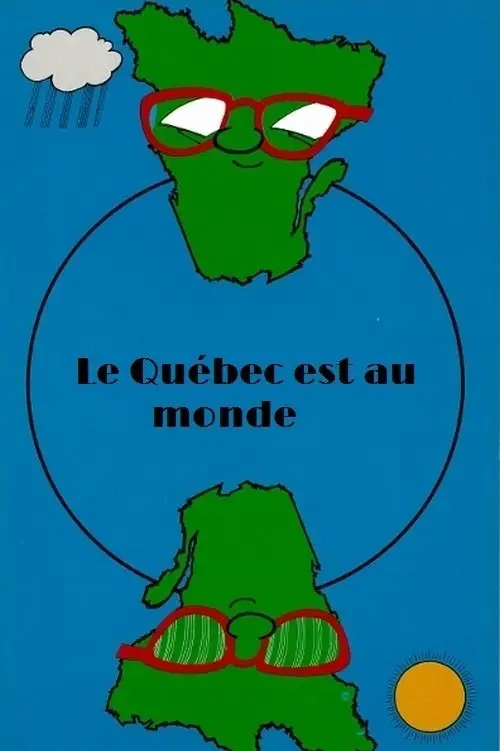 Постер до фільму "Le Québec est au monde"