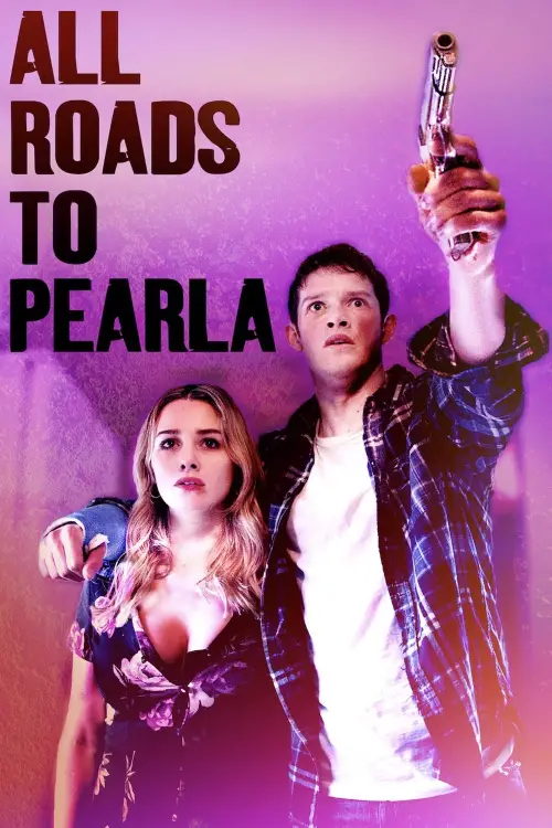 Постер до фільму "All Roads to Pearla"