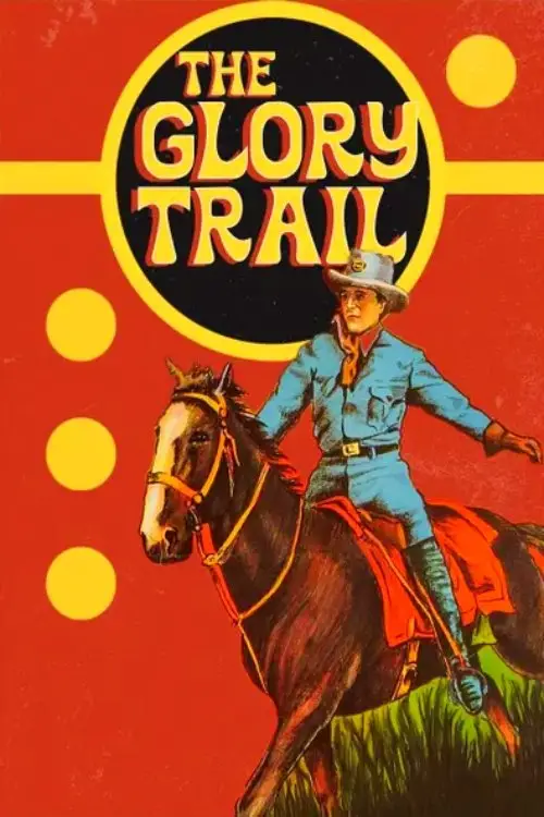 Постер до фільму "The Glory Trail"