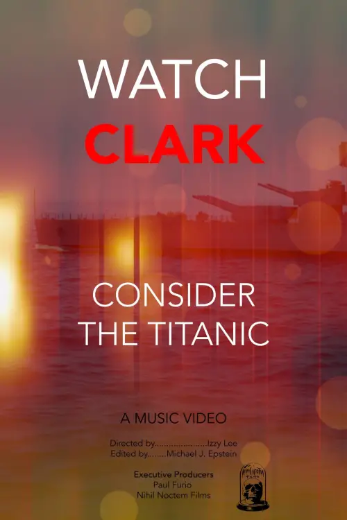 Постер до фільму "Consider the Titanic"