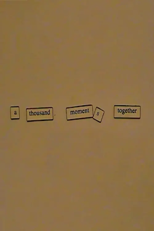 Постер до фільму "A Thousand Moments Together"