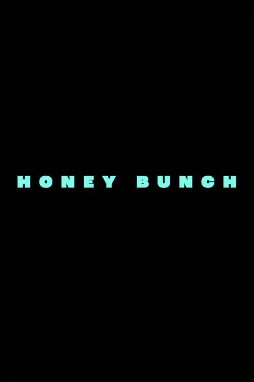 Постер до фільму "Honey Bunch"