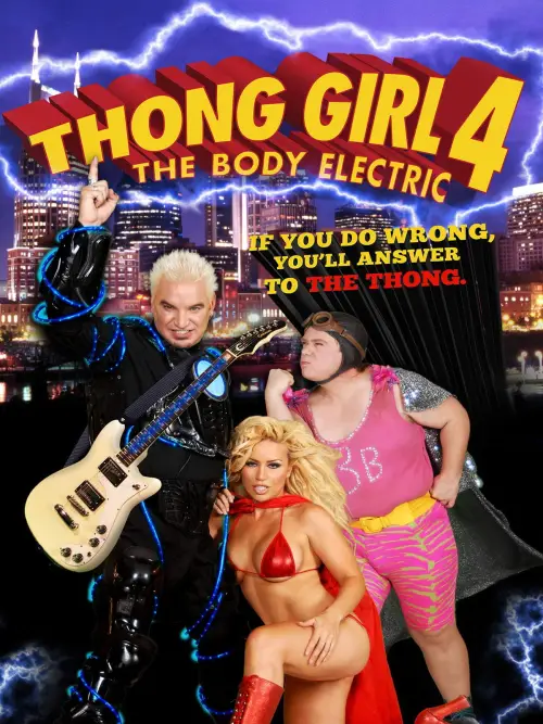 Постер до фільму "Thong Girl 4: The Body Electric"