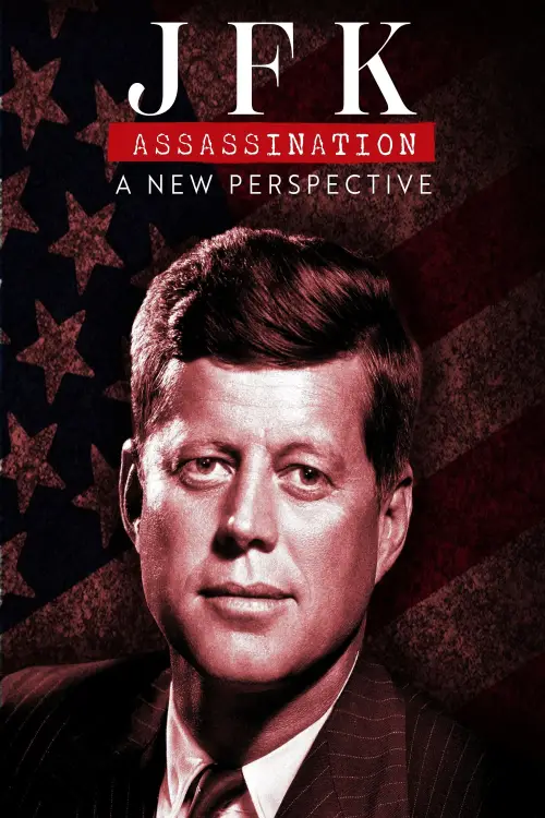 Постер до фільму "JFK Assassination: A New Perspective"
