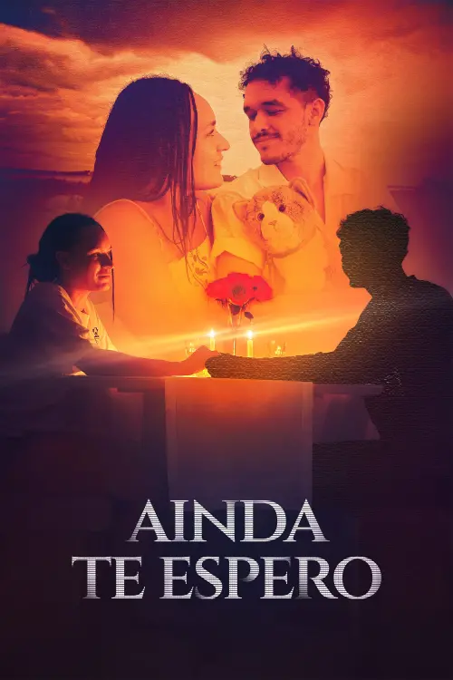 Постер до фільму "Ainda te Espero"