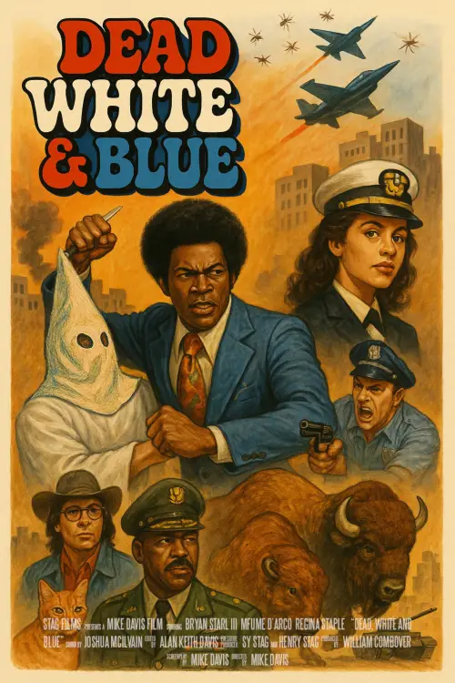 Постер до фільму "Dead, White and Blue"